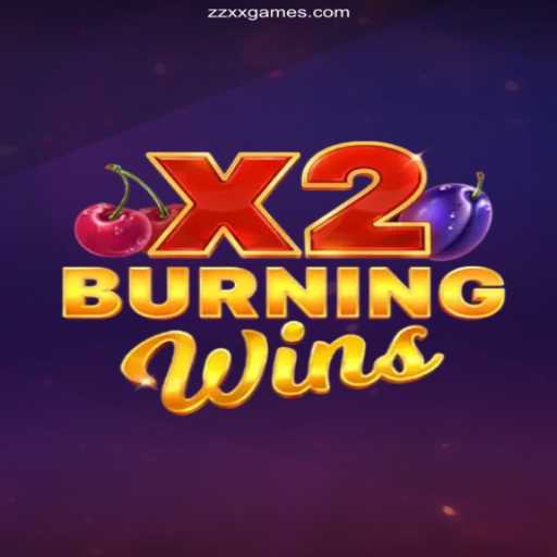 Embrace the Thrill with BurningWinsX2 in Brazil