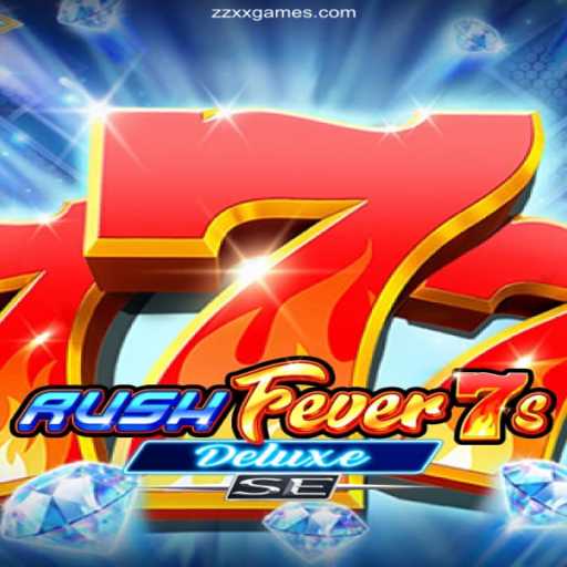 Exploring RushFever7sDeluxeSE: A Thrilling Slot Experience with ZZXX.com